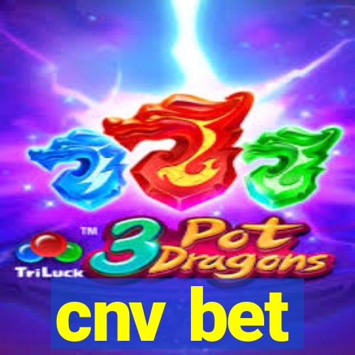 cnv bet