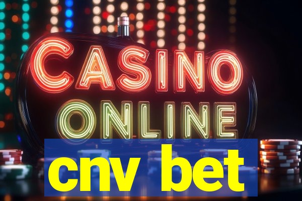 cnv bet