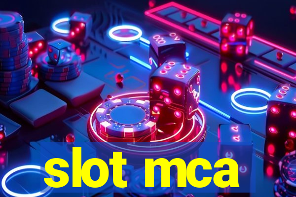 slot mca