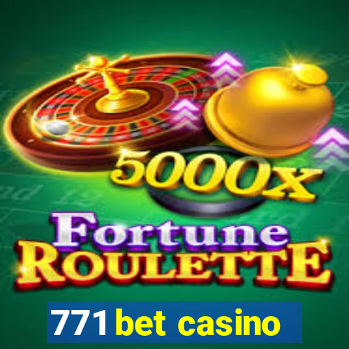 771 bet casino