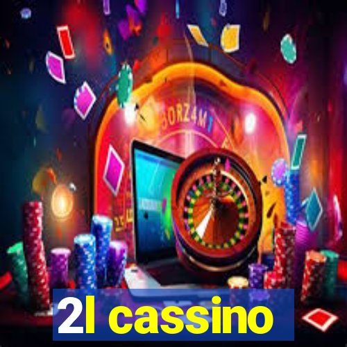 2l cassino