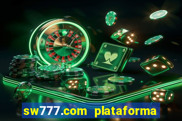 sw777.com plataforma cassino online