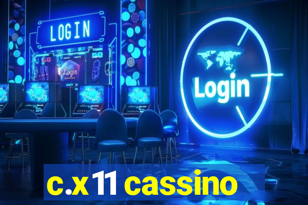 c.x11 cassino