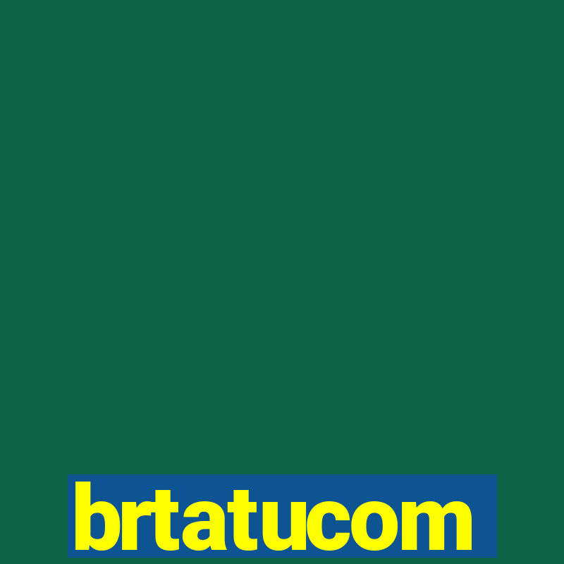 brtatucom