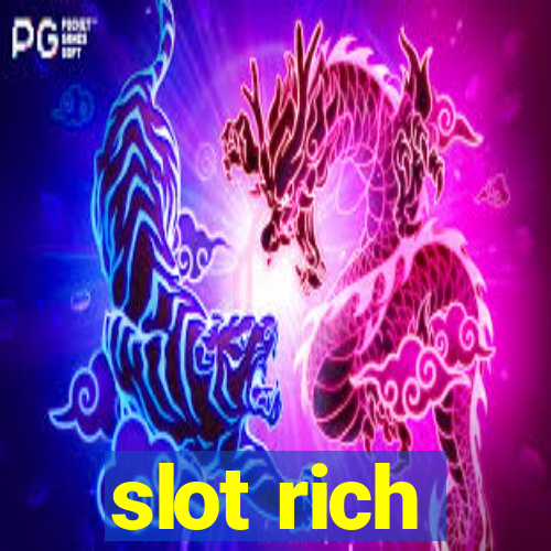 slot rich