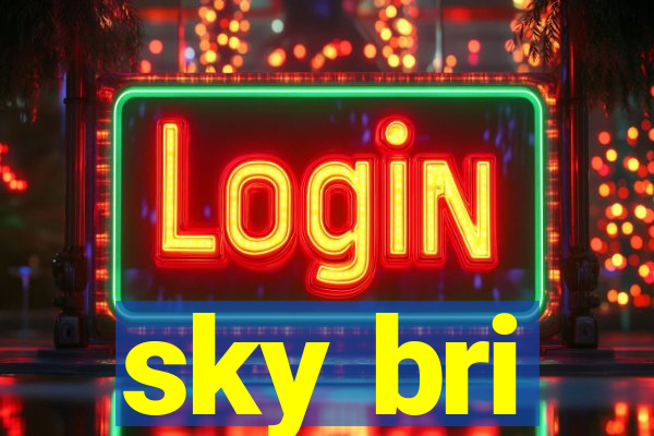 sky bri