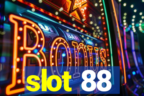 slot 88