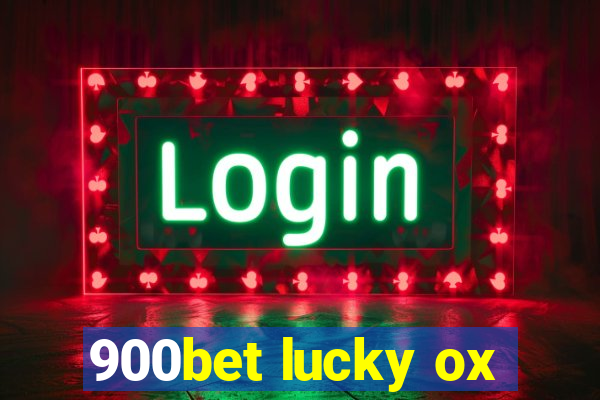 900bet lucky ox