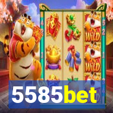 5585bet