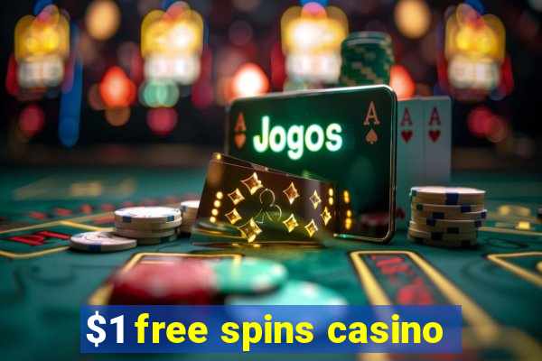 $1 free spins casino