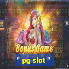 '' pg slot ''