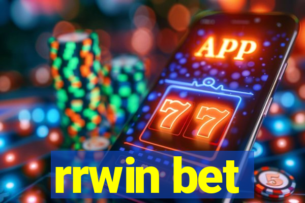 rrwin bet