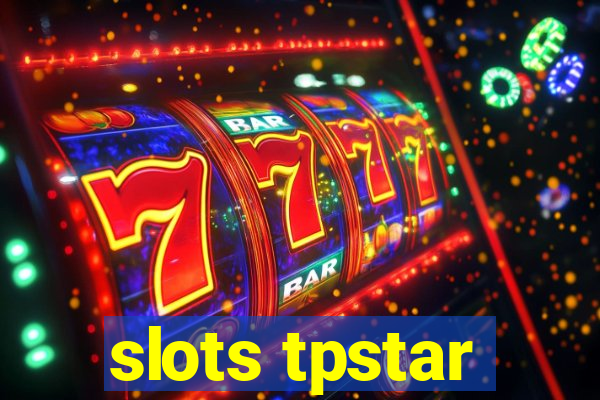 slots tpstar