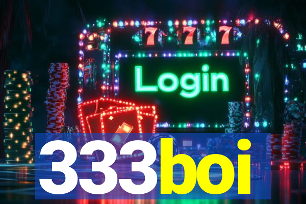 333boi