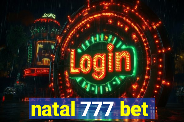 natal 777 bet