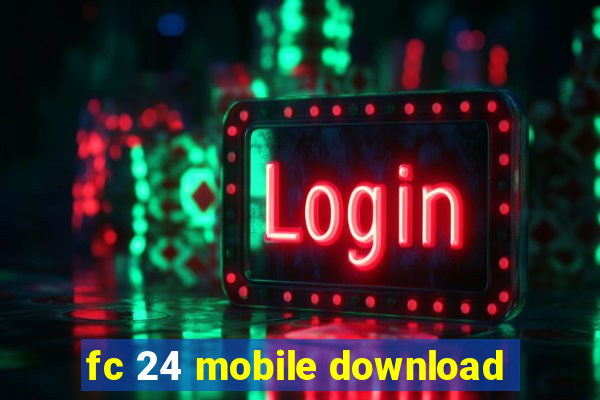 fc 24 mobile download