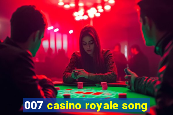 007 casino royale song