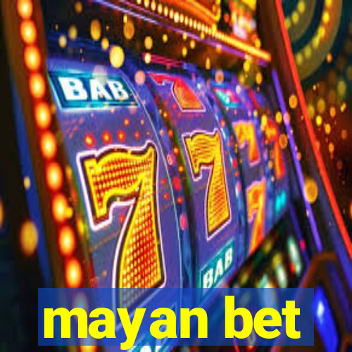 mayan bet