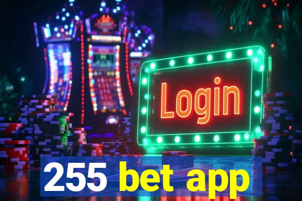 255 bet app