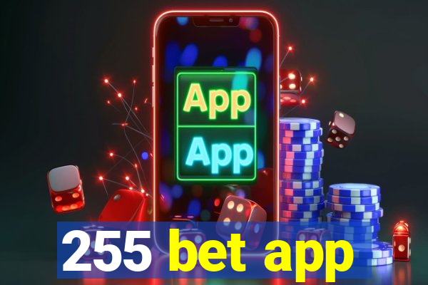 255 bet app