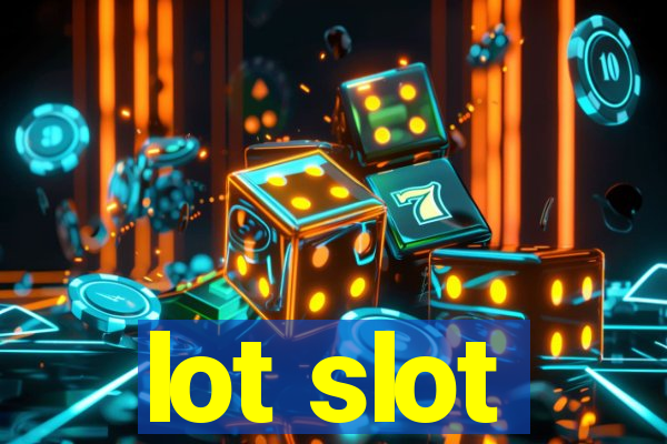 lot slot