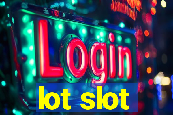 lot slot