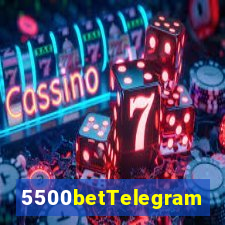 5500betTelegram