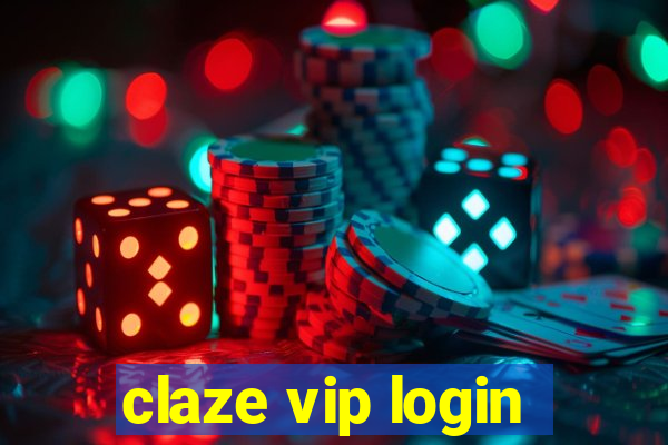 claze vip login