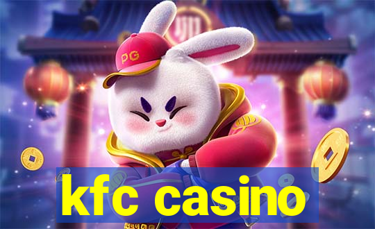 kfc casino