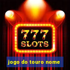 jogo do touro nome