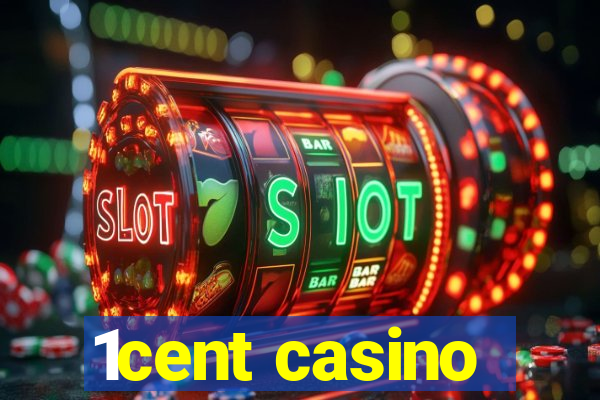 1cent casino