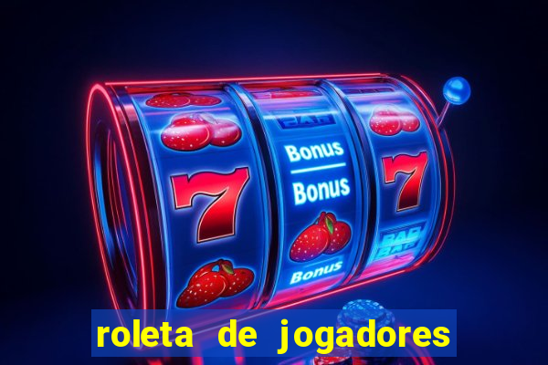 roleta de jogadores do fifa 23 roleta