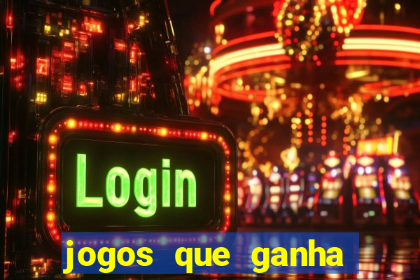 jogos que ganha bonus de boas vindas