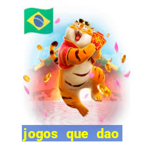 jogos que dao dinheiro sem deposito