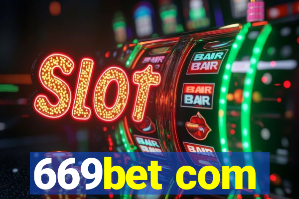 669bet com