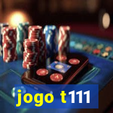 jogo t111