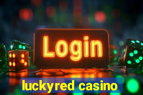 luckyred casino