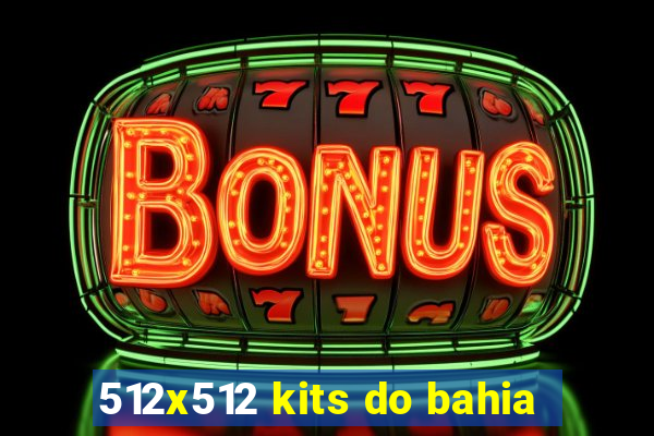 512x512 kits do bahia