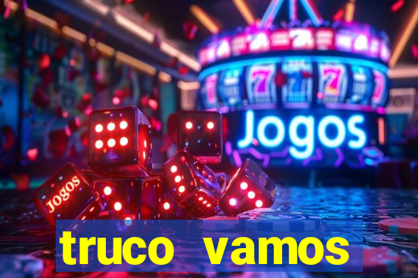 truco vamos download pc