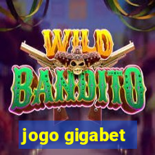 jogo gigabet