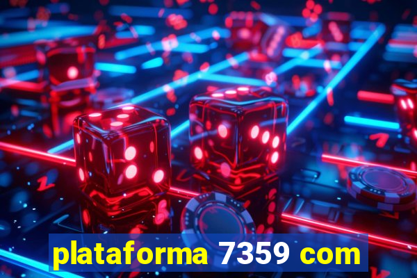 plataforma 7359 com