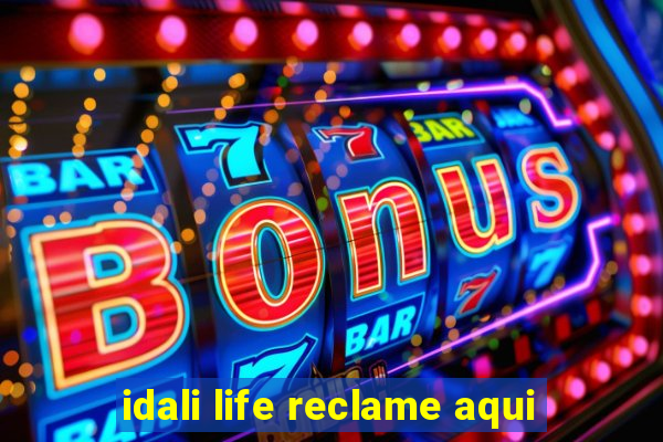 idali life reclame aqui