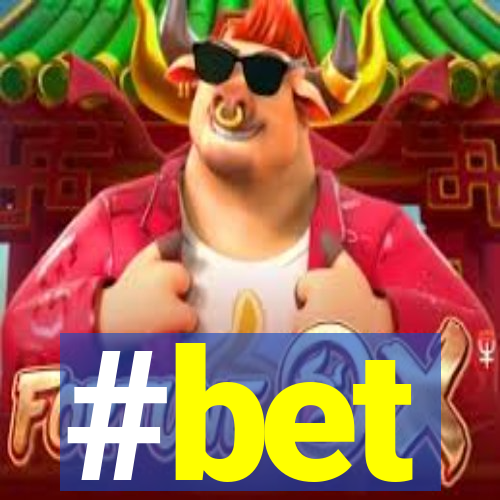 #bet