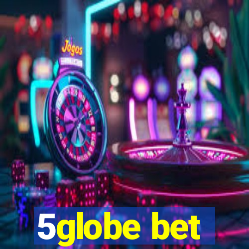 5globe bet