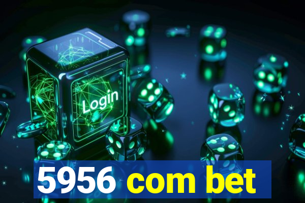 5956 com bet