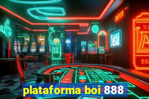 plataforma boi 888