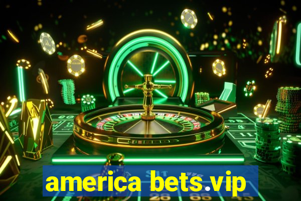 america bets.vip