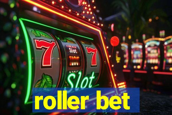 roller bet