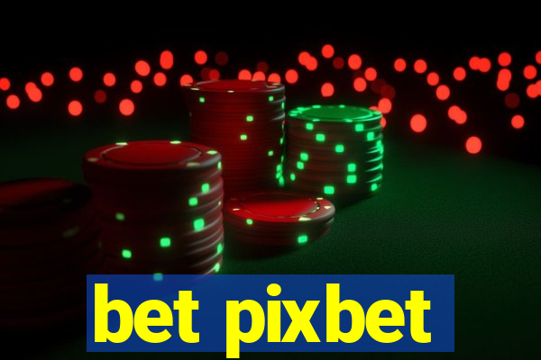 bet pixbet