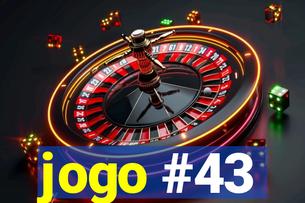 jogo #43